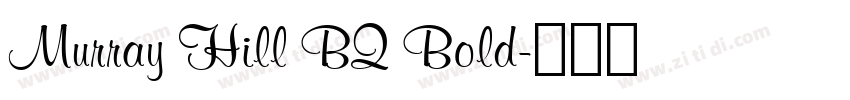 Murray Hill BQ Bold字体转换
